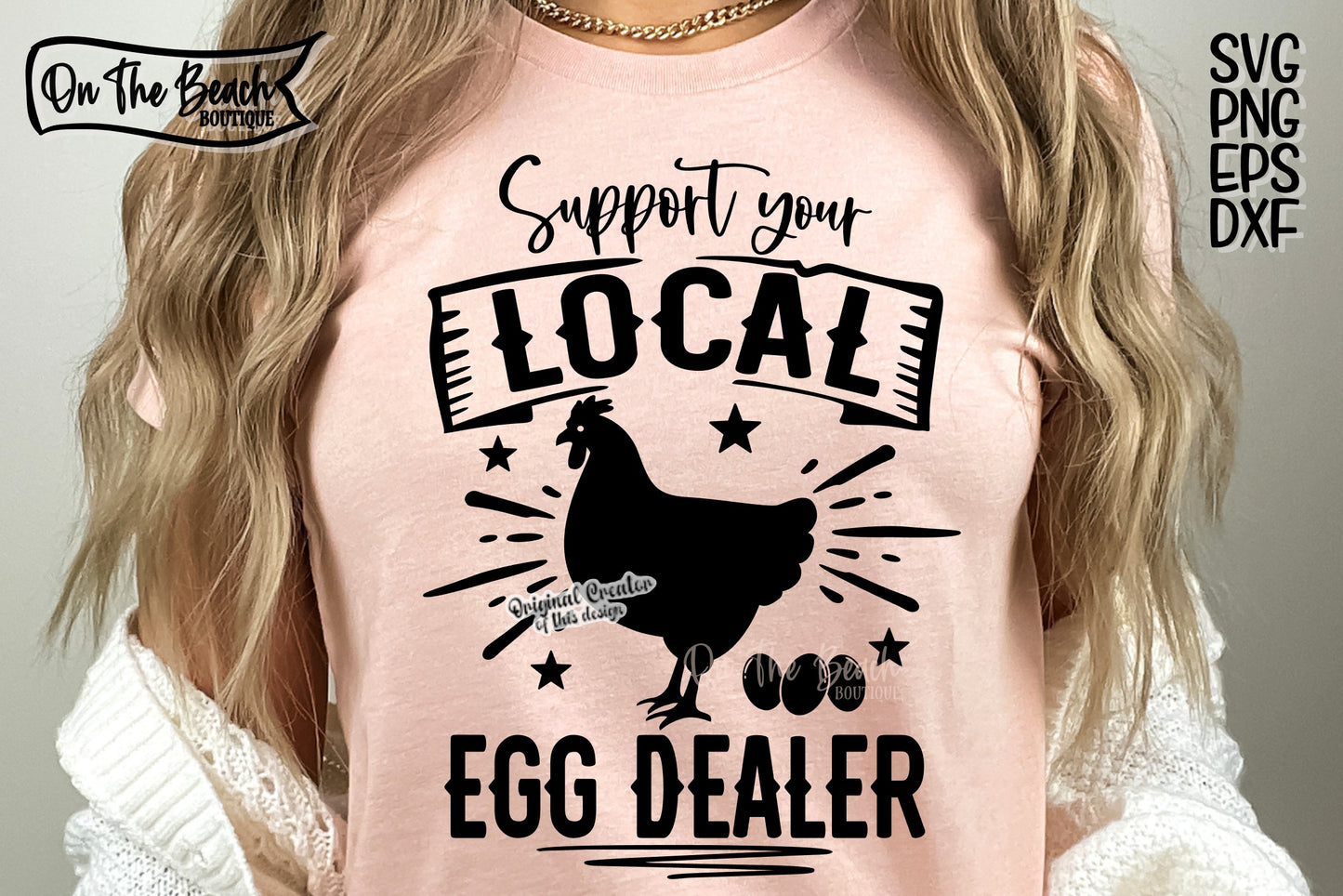 Support You Local Egg Dealer SVG PNG EPS DXF
