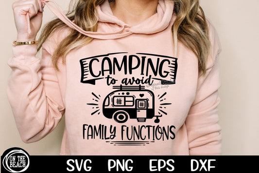 Camping To Avoid Family Functions SVG PNG EPS DXF Camper