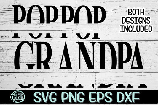 Grandpa - PopPop - Split Name - Free Font Link For Names - SVG PNG EPS DXF