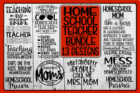 Homeschool Teacher Bundle - 13 Designs - SVG - DXF - EPS - PNG