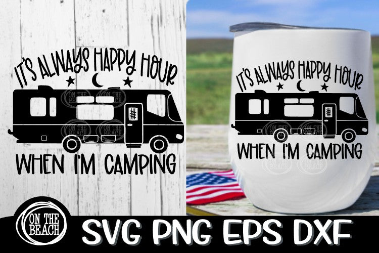 Welcome Campsite - Time Wasted - Camping Bucket SVG