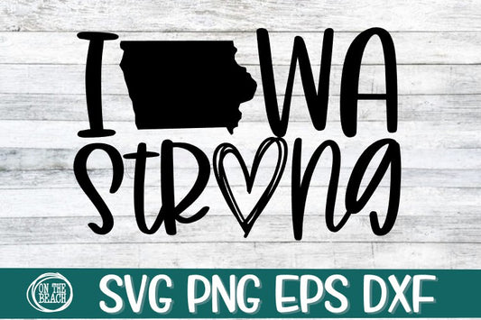Iowa Strong - SVG PNG EPS DXF