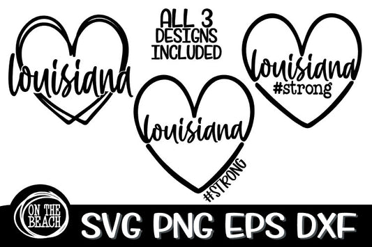 LOUISIANA STRONG - 3 DESIGNS INCLUDED- SVG PNG EPS DXF