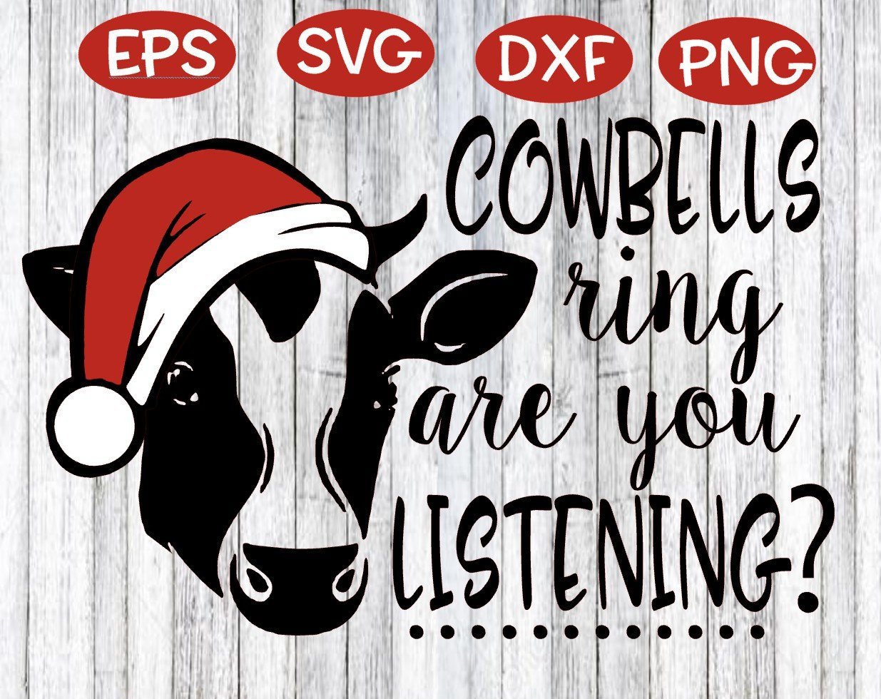 Cowbells Ring Are You Listening Sublimation PNG Design, Heifer, Digital  Download Printable Art, Santa Hat Cow, Christmas Wreath, Farmhouse -   Israel
