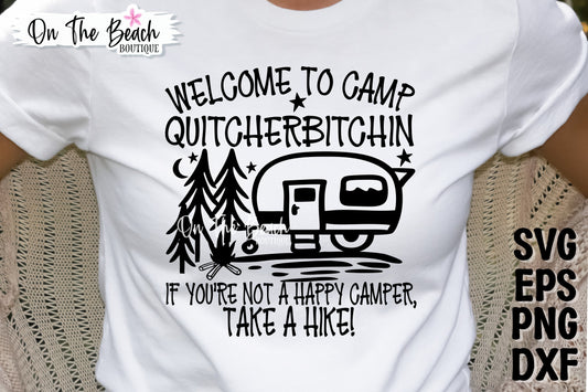 Welcome To Camp QUITCHERBITCHING SVG PNG EPS DXF