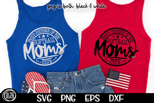 Proud Member Of The Softball Moms Club SVG PNG EPS DXF