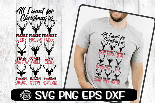All I Want For Christmas - Deer Meat - SVG PNG EPS DXF