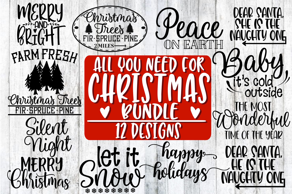 All You Need For Christmas Bundle - 12 Design Included