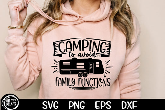 Camping To Avoid Family Functions SVG PNG EPS DXF
