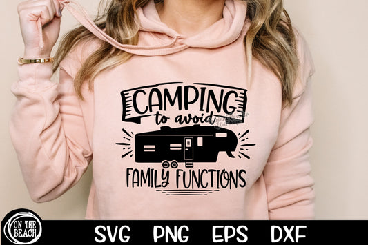 Camping To Avoid Family Functions SVG PNG EPS DXF Fifth Wheel SVG