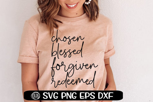 Chosen Blessed Forgiven Redeemed SVG PNG EPS DXF Easter SVG