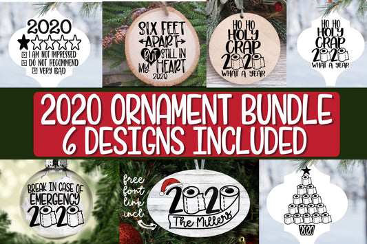2020 Ornament Bundle - 6 Designs Included - SVG PNG EPS DXF