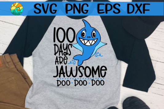 100 Days Are Jawsome - SVG - DXF - EPS - PNG