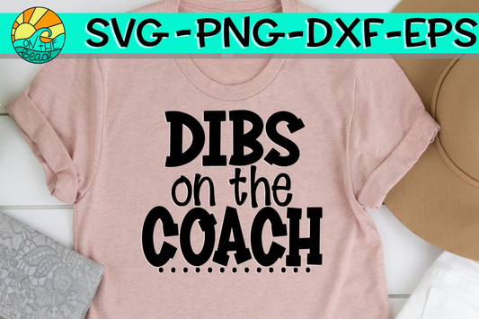 Dibs On the Coach