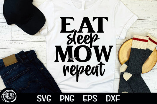 Eat Sleep Mow Repeat SVG Lawn Mower SVG Cutting Sublimation