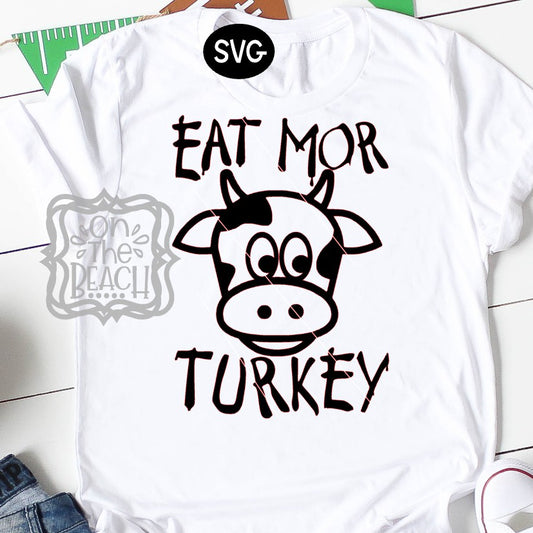 Thanksgiving SVG, Eat Mor Turkey, Black Friday SVG, Thanksgiving