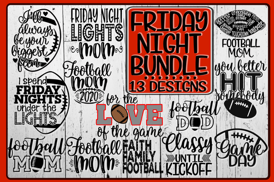 FRIDAY NIGHT Bundle - 13 Designs