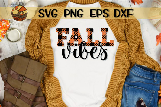 Fall Vibes - Buffalo Plaid - SVG PNG DXF EPS