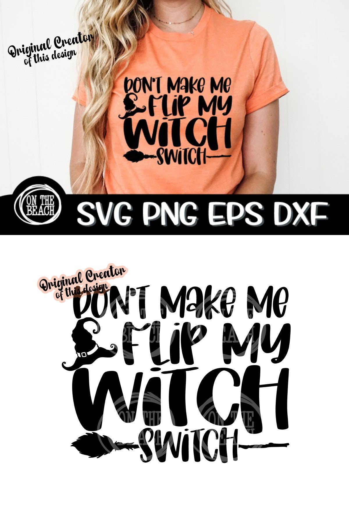 Don't Make Me Flip My Witch Switch - SVG PNG EPS DXF