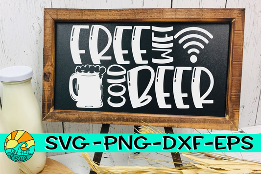 FREE Wifi - COLD Beer - Camping Bucket - Sign – SVG PNG DXF EPS