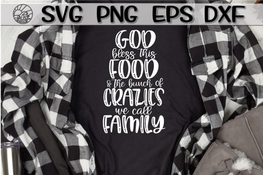 God - Food - Crazies - Family  - SVG PNG EPS DXF