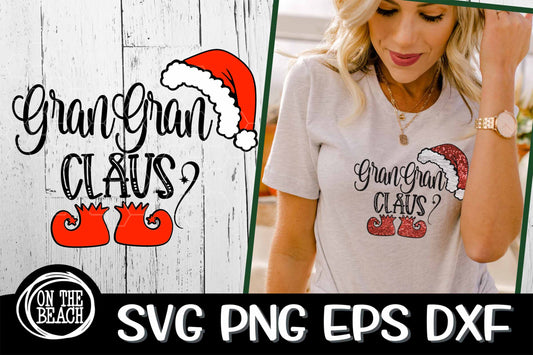 Gran Gran Claus - SVG PNG EPS DXF