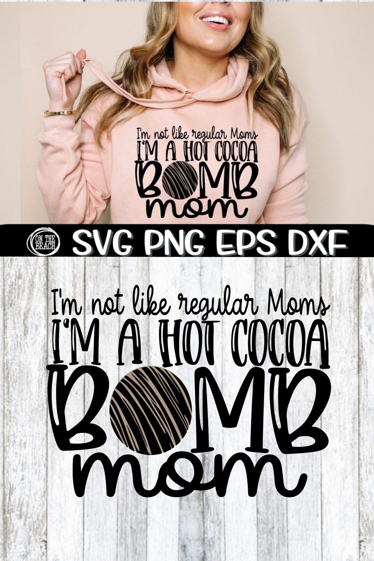 Hot Cocoa Bomb Mom SVG - Not A Regular Mom SVG PNG EPS DXF