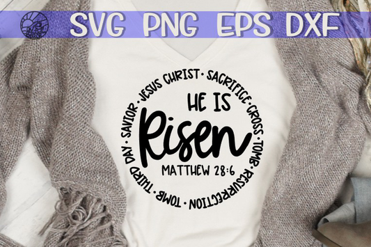 He Is Risen - Matthew - SVG - PNG - DXF - EPS
