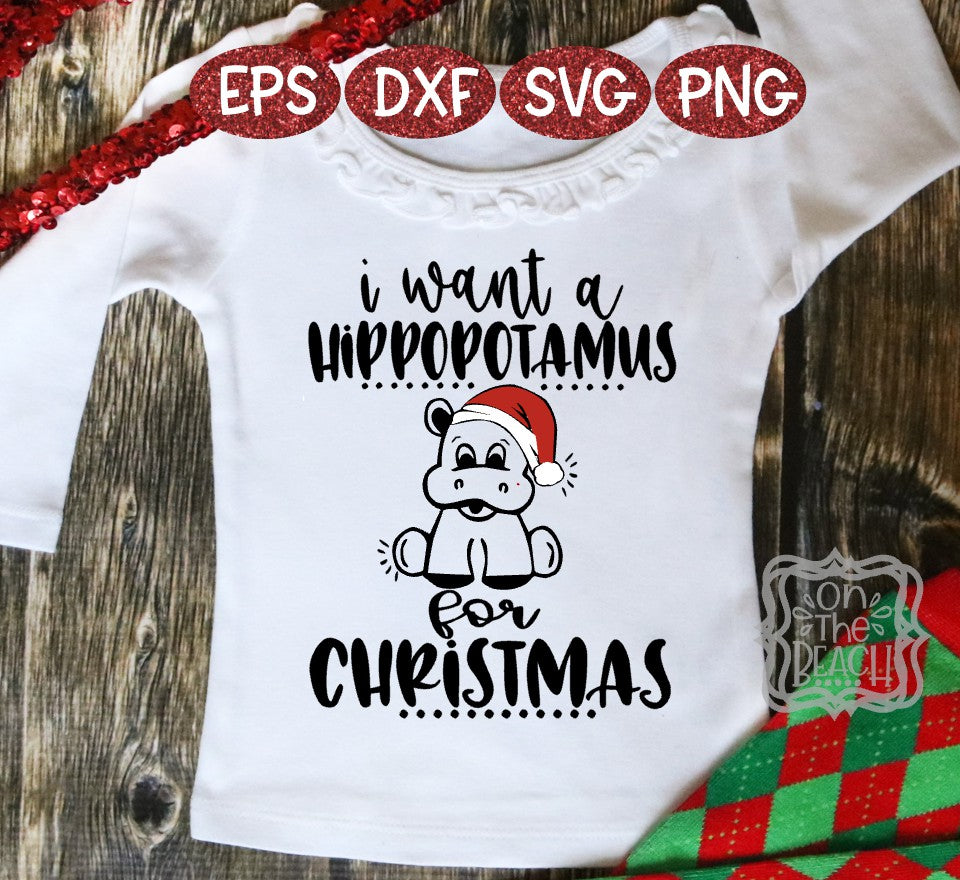 I want a Hippopotamus for Christmas SVG, Christmas SVG, Hippopotamus SVG, Hippo SVG