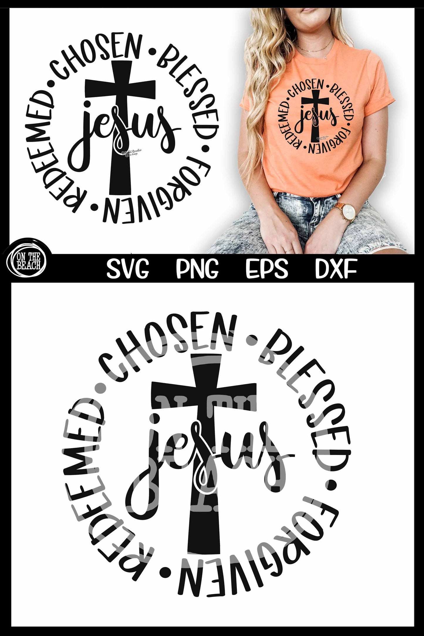 Jesus SVG - Cross - Chosen - Blessed - Redeemed - Forgiven