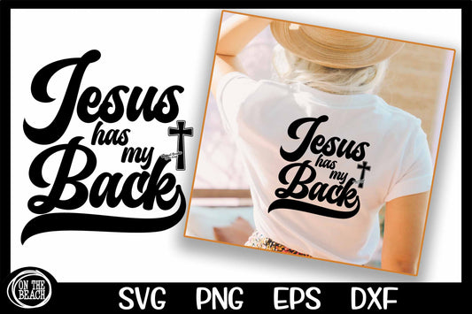Jesus Has My Back | Cross SVG PNG EPS DXF