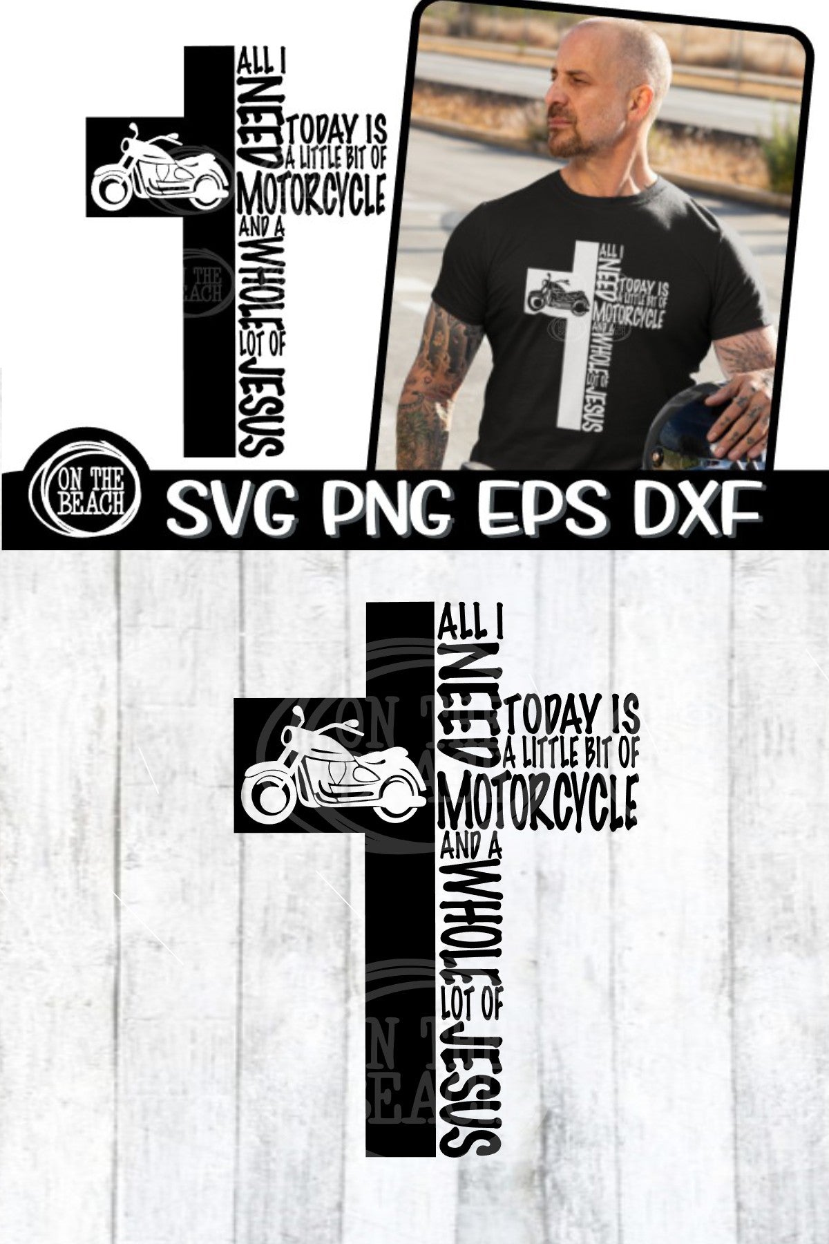 All I Need Is Today - Little Bit Of Motorcycle - Jesus Cross SVG PNG EPS DXF