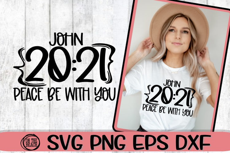 John - 2021 Peace Be With You - SVG PNG DXF EPS