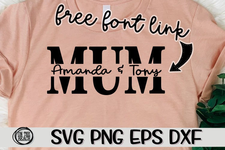MUM - Split Name - Free Font Link For Names - SVG PNG EPS DXF