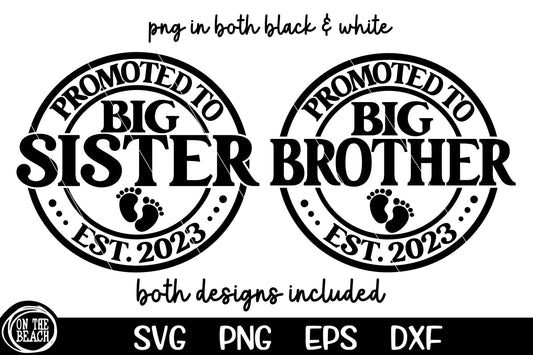 Promoted To Big Brother Big Sister  2023 SVG PNG Cutting Sublimation. *** BOTH DESIGNS INCLUDED