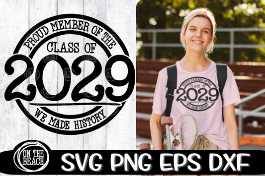 2029 SVG - Proud Member Class 2029- History -SVG PNG EPS DXF