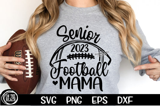 Senior 2023 Football Mama SVG Cutting PNG Sublimation SVG - DXF - EPS - PNG