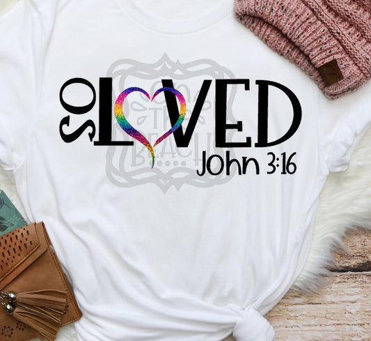 So Loved John 3:16 PNG - NOT A CUTTING FILE