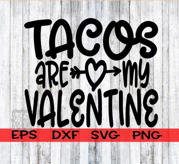 Tacos Are My Valentine SVG