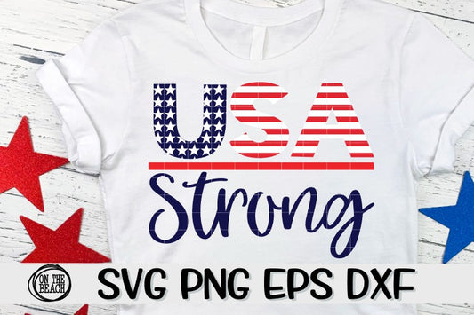 USA Strong -  SVG - PNG - EPS - DXF