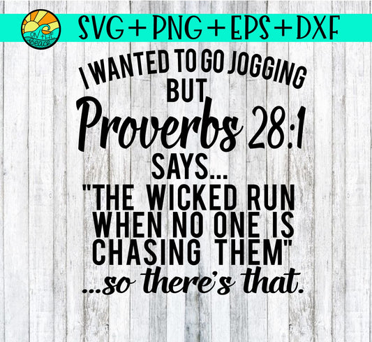 I Wanted To Go Jogging Proverbs SVG DXF PNG EPS