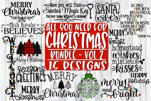 All You Need For Christmas Bundle- Vol. 2  - 15 Design Included