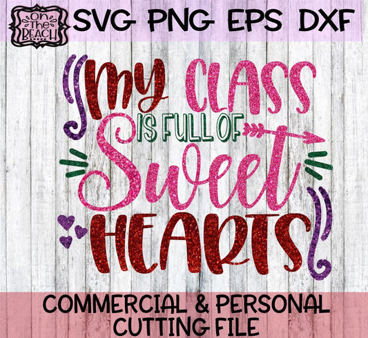 My Class Is Full Of Sweethearts SVG PNG Glitter