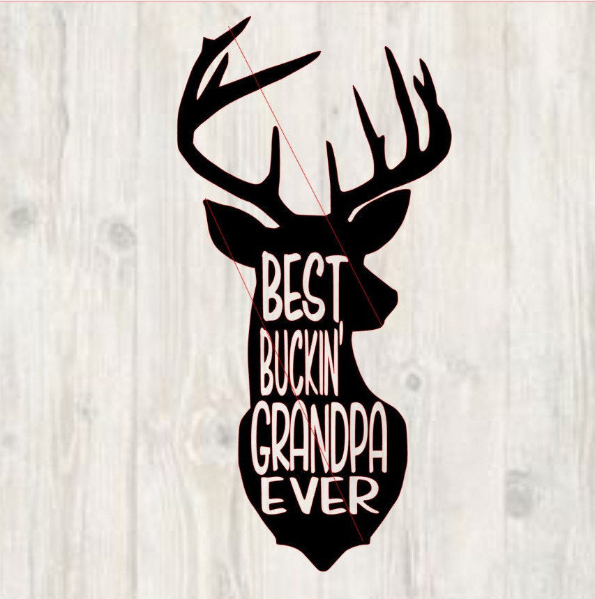 Best Buckin' Grandpa Ever svg, instant download, father's day deer svg, best grandpa ever svg, dxf, studio, svg cutting file, best grandpa